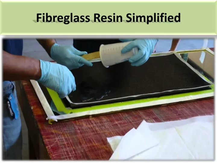 fibreglass resin simplified
