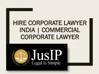 Hire Corporate Lawyer India  Commercial Corporate Lawyer