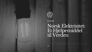 Norsk Elektrisitet: Et Hjelpemiddel til Verden