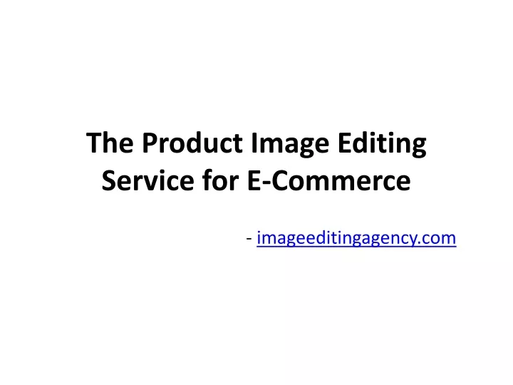 the product image editing service for e commerce