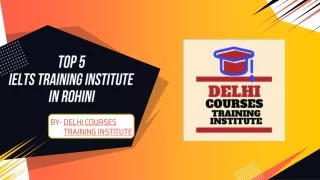 TOP 5 IELTS TRAINING INSTITUTE IN ROHINI