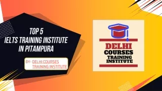TOP 5 IELTS TRAINING INSTITUTE IN PITAMPURA