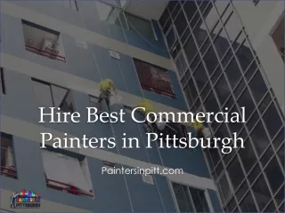 Hire Best Commercial Painters in Pittsburgh - Paintersinpitt.com