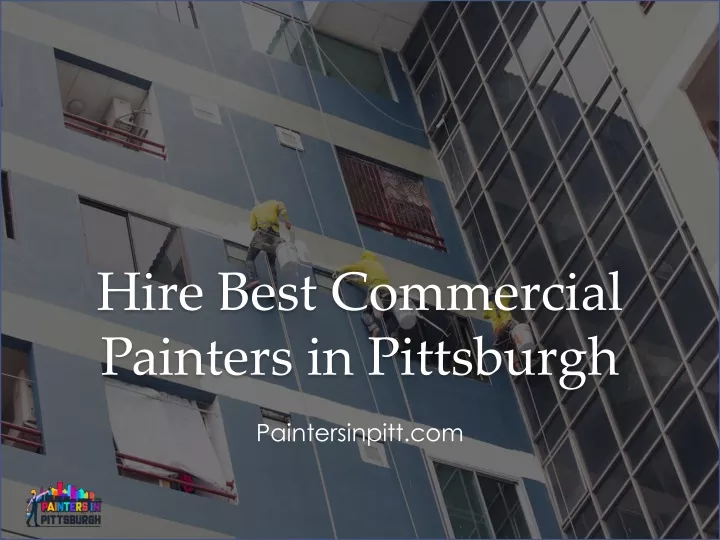 hire best commercial painters in pittsburgh