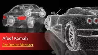 Afeef Kamah - Car Dealer Manager