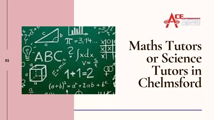 maths tutors or science tutors in chelmsford