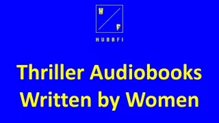 Thriller Audiobooks Written by Women
