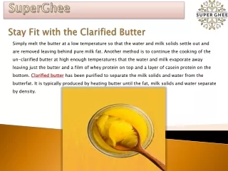 Stay Fit with the Clarified Butter