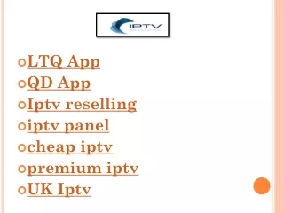 ltq app qd app iptv reselling iptv panel cheap