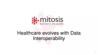 Healthcare evolves with Data Interoperability
