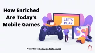 how enriched are today s mobile games