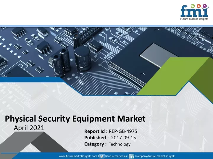 physical security equipment market april 2021