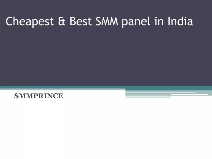 PPT - Cheapest & Best Smm Panel India PowerPoint Presentation, Free ...