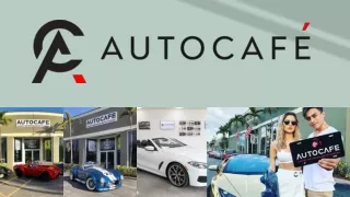 Auto cafe- Luxury Auto and Used Car Dealer