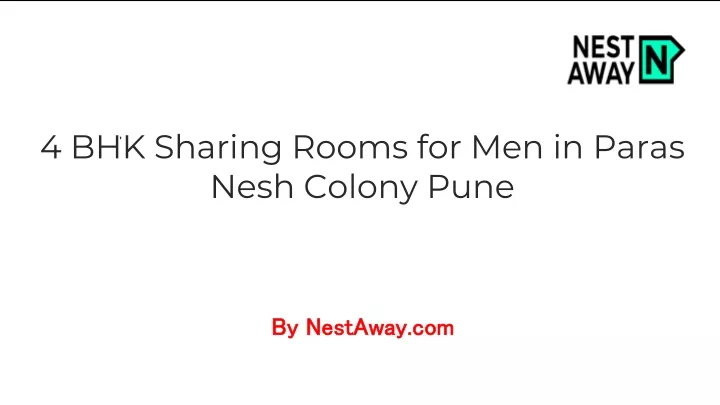 4 bhk sharing rooms for men in paras nesh colony