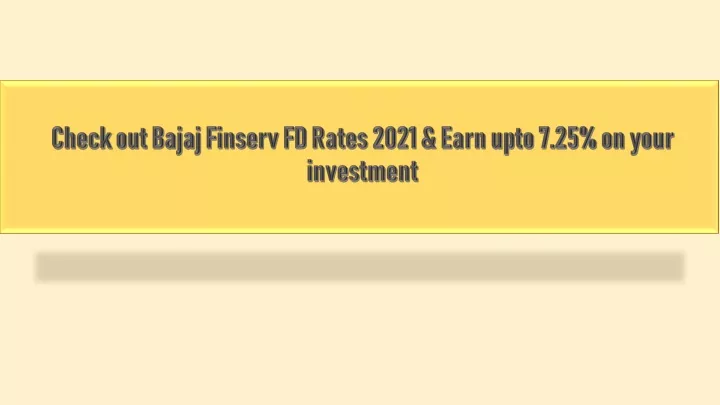 check out bajaj finserv fd rates 2021 earn upto 7 25 on your investment