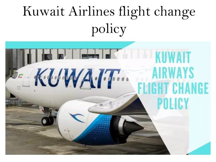 kuwait airlines flight change policy