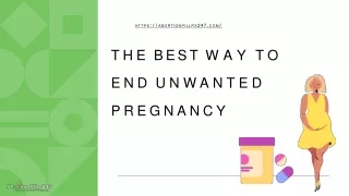The best way to end unwanted pregnancy