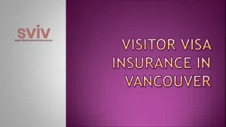 Visitor Visa  Insurance in Vancouver