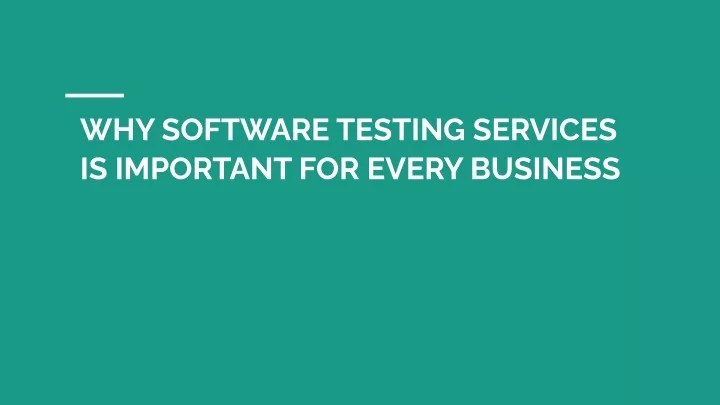 why software testing services is important