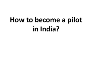how to become a pilot in india