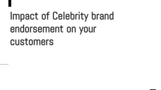 Impact of Celebrity brand Endorsement on Your Consumers - Celefi