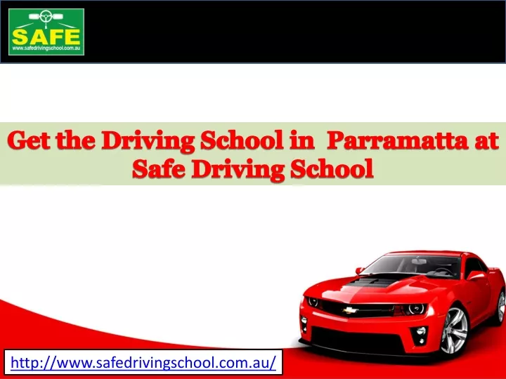 get the driving school in parramatta at safe