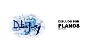 DIBUJO 1 - DIBUJO CON PLANOS