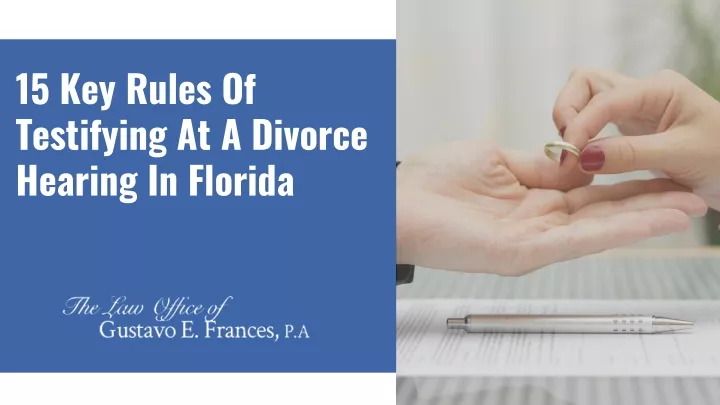 15 key rules of testifying at a divorce hearing