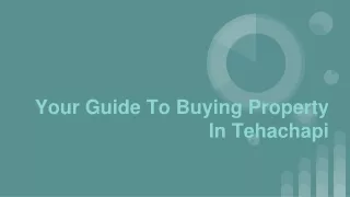 Your Guide To Buying Property In Tehachapi
