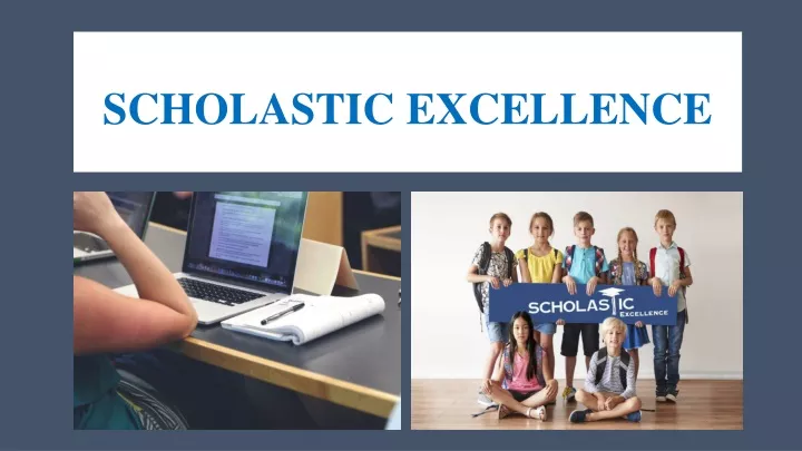 scholastic excellence