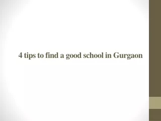 4 tips to find a good school in gurgaon