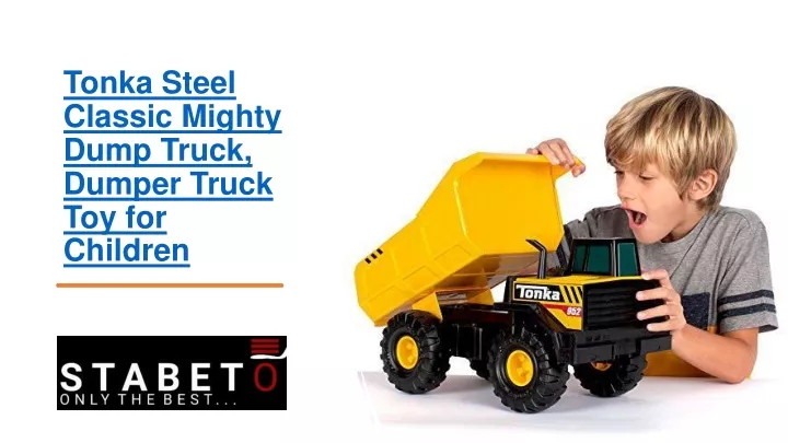 tonka steel classic mighty dump truck dumper truck toy for children
