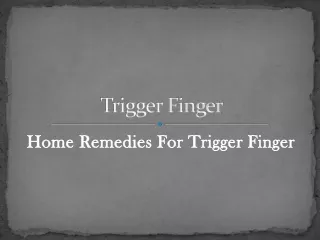home remedies for trigger finger home remedies