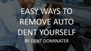 Easy Ways to Remove Auto Dent Yourself
