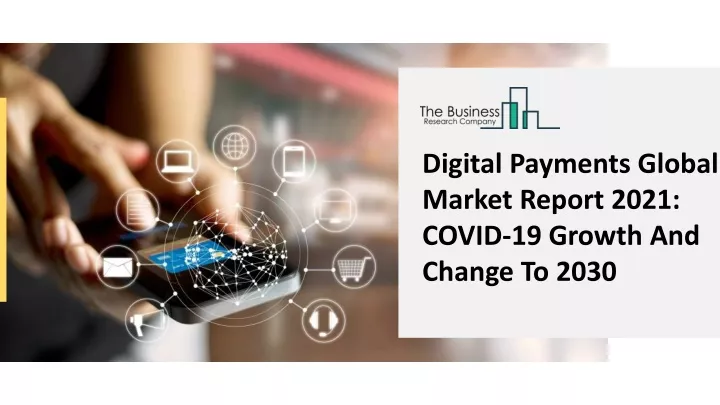 digital payments global market report 2021 covid