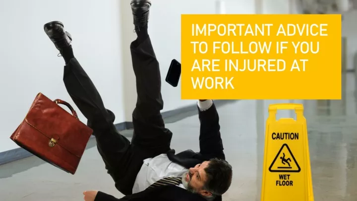 important advice to follow if you are injured