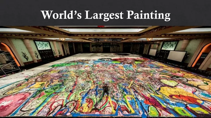world s largest painting