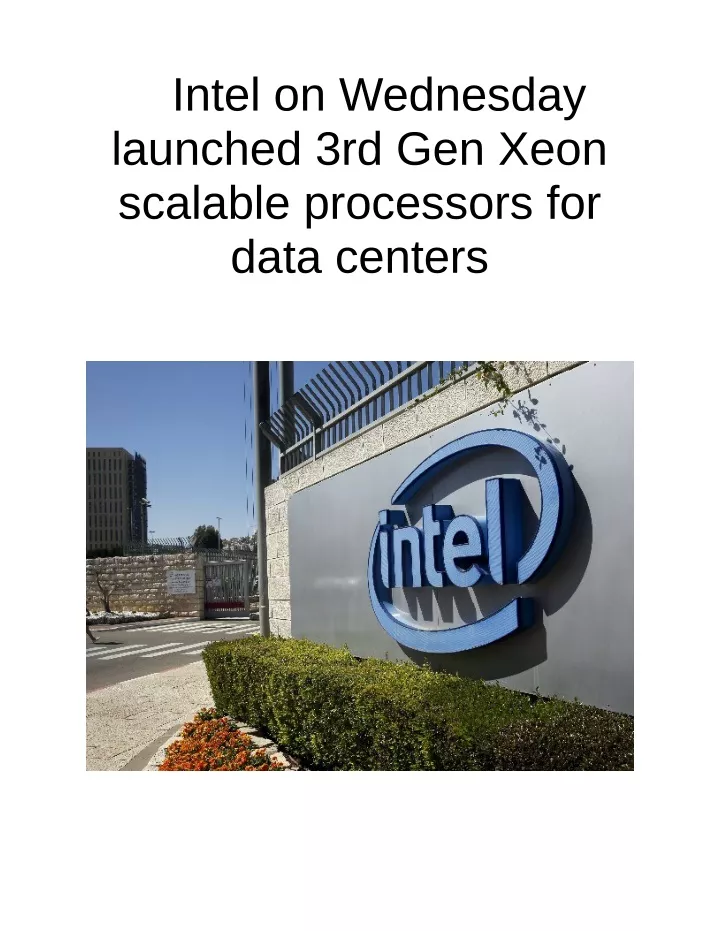intel on wednesday launched 3rd gen xeon scalable