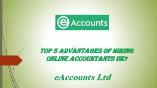top 5 advantages of hiring online accountants uk