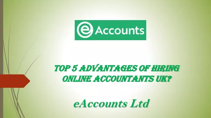 top 5 advantages of hiring online accountants uk