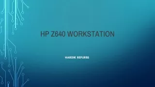 HP Z640 WORKSTATION