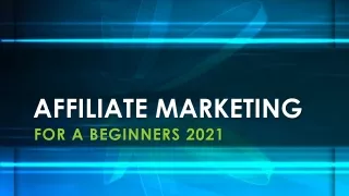 affiliate marketing for a beginners 2021