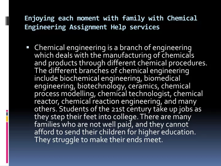 enjoying each moment with family with chemical engineering assignment help services