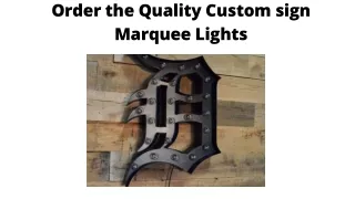Order the Quality Custom sign Marquee Lights