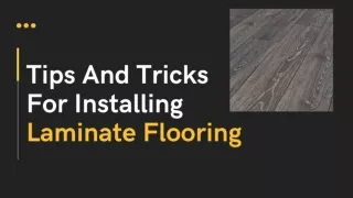 Tips And Tricks For Installing Laminate Flooring