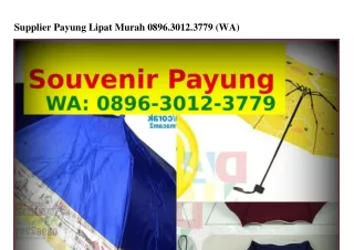 Supplier Payung Lipat Murah Ô8ᑫᏮ~ᣮÔI2~ᣮ77ᑫ[WA]