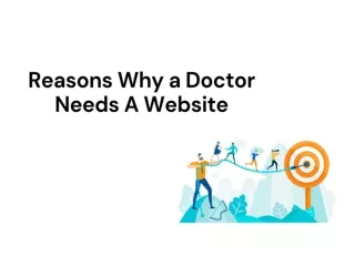 Reasons Why a Doctor Needs A Website