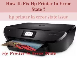 How To Fix Hp Printer In Error State ?