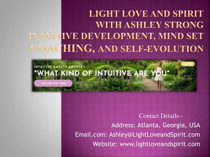 light love and spirit with ashley strong intuitive development mind set coaching and self evolution